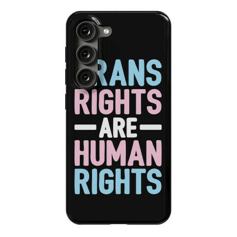 Trans Rights Are Human Rights Phone Case
